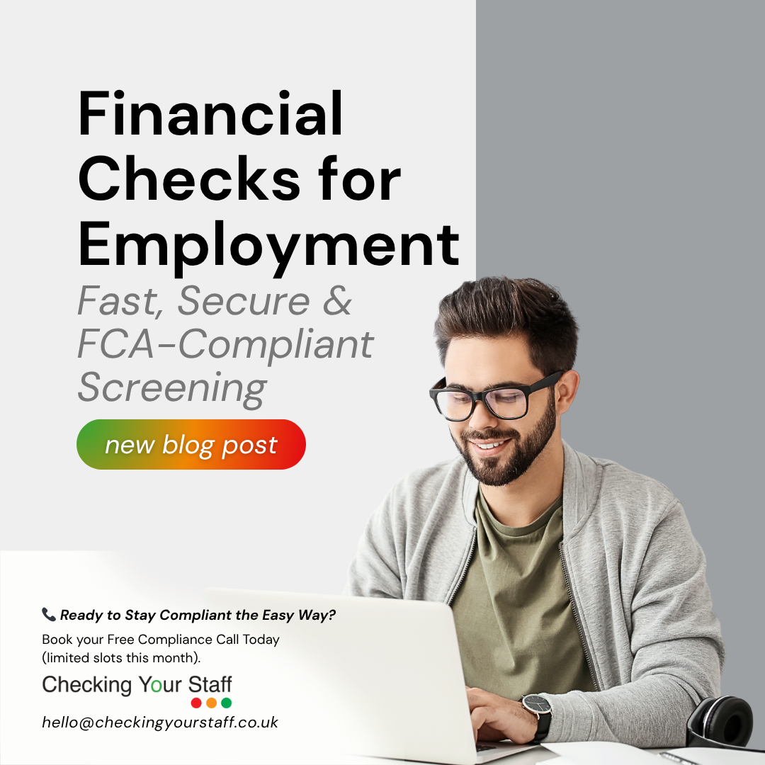 Financial Checks for Employment; Fast, Secure & FCA-Compliant Screening